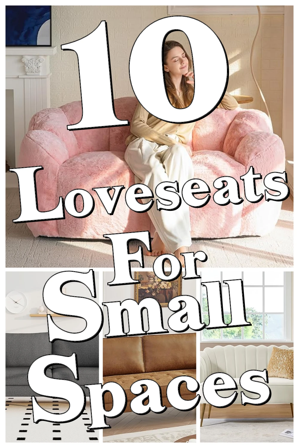 10 Genius Loveseats That Actually Make Small Apartment Living Rooms Feel Roomier