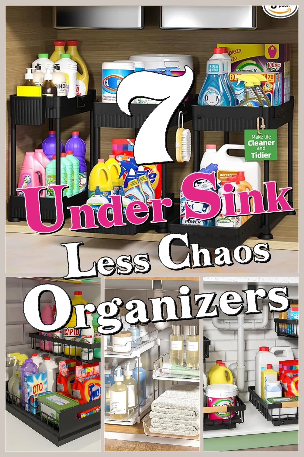 7 Genius Under Sink Organizers You Didn’t Know You Needed to Tame Kitchen Chaos