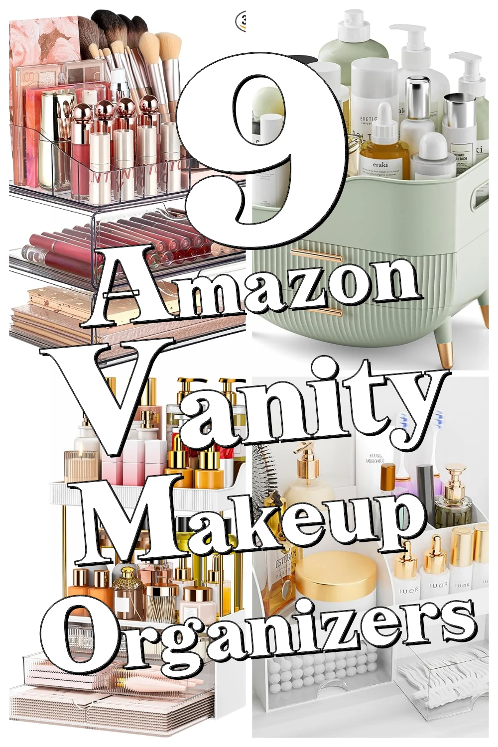 9 Genius Amazon Makeup Organizers You Didn’t Know You Needed for Your Vanity Clutter