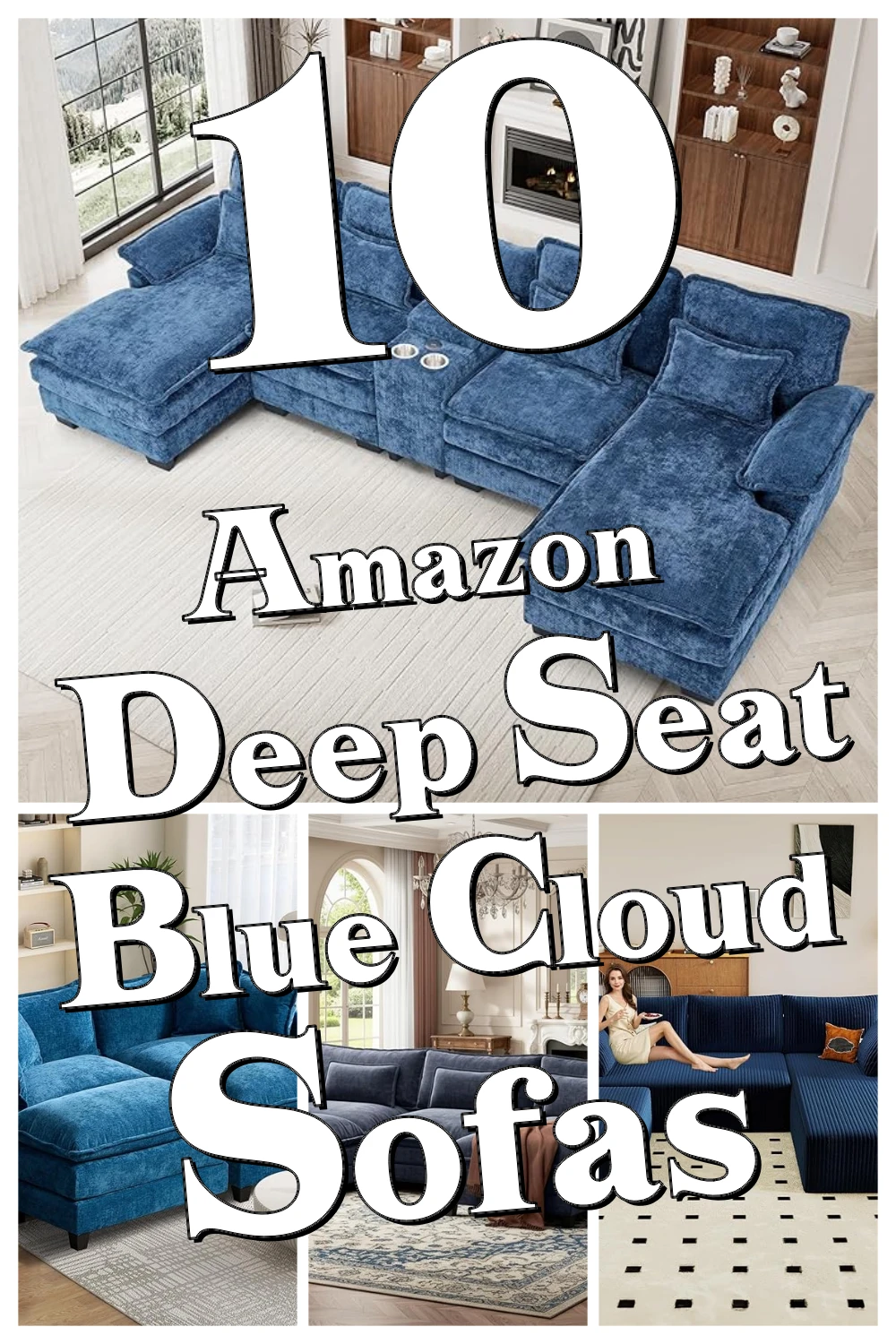 10 Genius Deep Seat Blue Cloud Sofas That Make Lounging & Hosting a Breeze