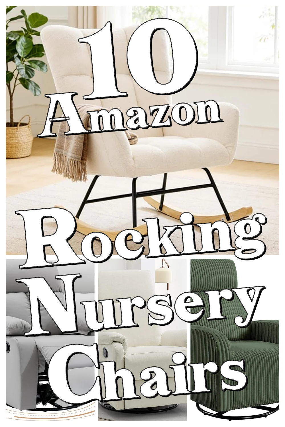 10 Genius Nursery Rocking Chairs You Didn’t Know You Needed for Cozy Bedrooms