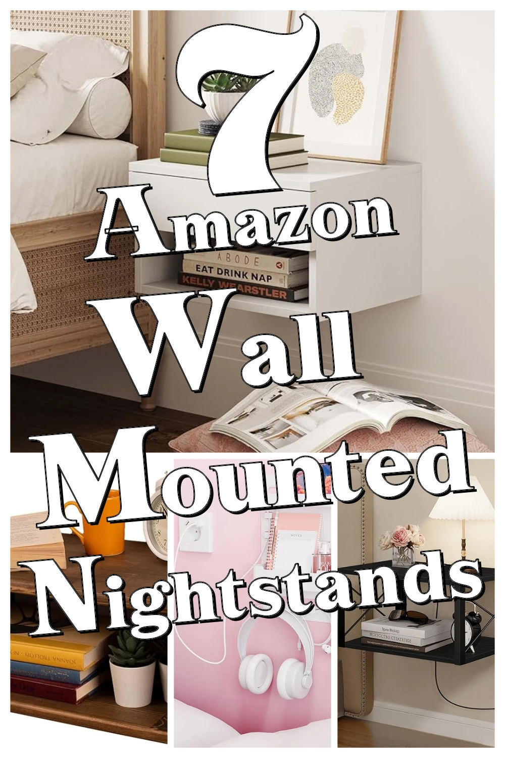 7 Genius Floating Nightstands You Didn’t Know You Needed for Extra Bedroom Storage