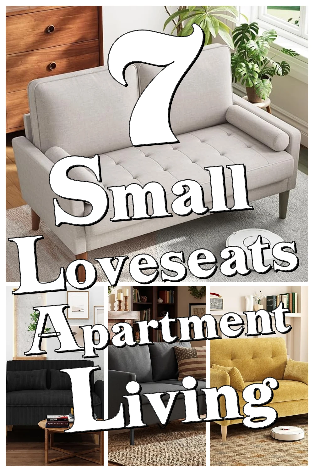 7 Genius Small Loveseat Sofas That Make Your Apartment Living Room Feel So Much Bigger