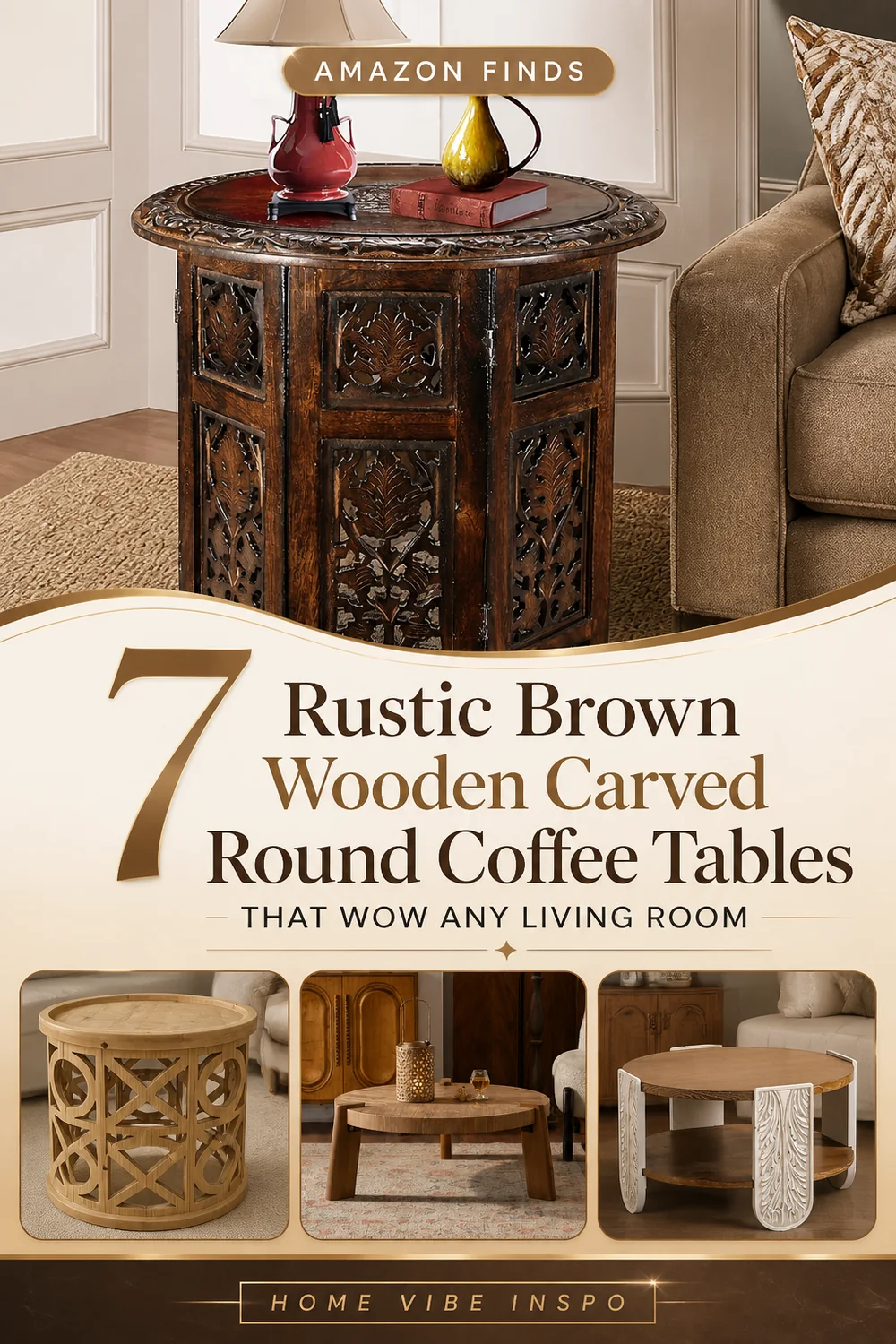 7 Rustic Brown Wooden Carved Round Coffee Tables That Wow Any Living Room