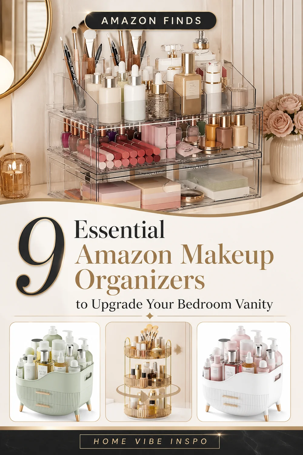 9 Essential Amazon Makeup Organizers to Upgrade Your Bedroom Vanity